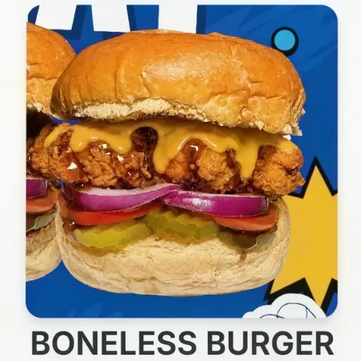 BONELESS BURGER