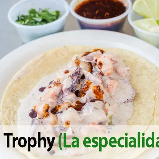 Trophy Taco La especialidad